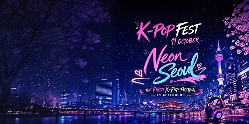 K-Pop Fest: Neon Seoul Vol.1 — Uitgaan in Gelderland