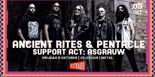 Ancient Rites & Pentacle – Support Act: Asgrauw | Poppodium Estrado — Uitgaan in Gelderland