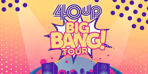 40UP BIG BANG TOUR in Gelderland