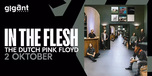 In The Flesh – The Dutch Pink Floyd | GIGANT, Apeldoorn in Gelderland