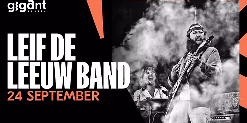 Leif de Leeuw Band | GIGANT, Apeldoorn in Gelderland