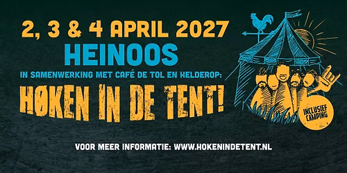 Høken in de Tent 2027 – 2, 3 & 4 april in Gelderland