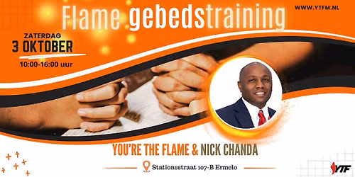You’re the Flame: Gebedstraining — lezing in Gelderland