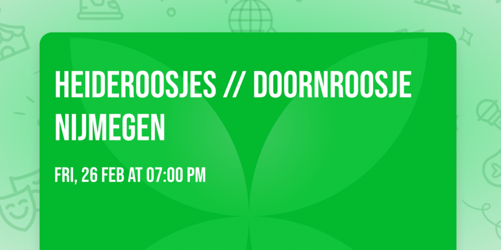 Heideroosjes // Doornroosje Nijmegen in Gelderland