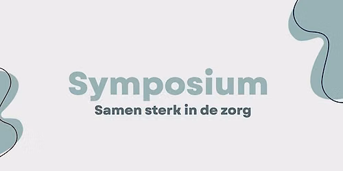 Samen sterk in de zorg — open-dag in Gelderland
