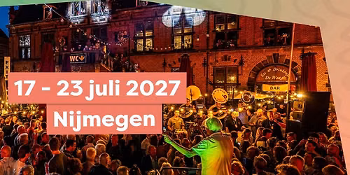 Vierdaagsefeesten 2027 — festival in Gelderland